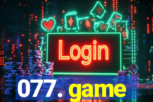 077. game